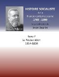 Histoire socialiste de la France Contemporaine: Tome VII: La Restauration 1814-1830