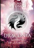 Draconia: 2. Le Glaive de la Libert?