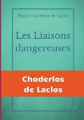 Les Liaisons dangereuses: un roman ?pistolaire de 175 lettres, de Pierre Choderlos de Laclos, narrant le duo pervers de deux nobles manipulateur