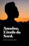 Amadou, L'?toile du Nord
