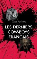 Les derniers cow-boys fran?ais