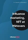 Influence Marketing, NFT et M?tavers