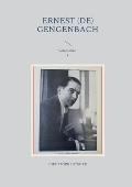 Ernest (de) Gengenbach: Son oeuvre I