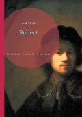 Robert: La qu?te de soi ? travers les yeux d'un jeune gar?on