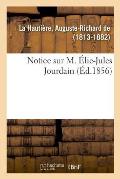 Notice Sur M. ?lie-Jules Jourdain