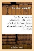 Notice N?crologique Sur M. Le Docteur Maximilien Michelin