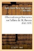 Observations Pr?liminaires Sur l'Affaire de M. Bavoux