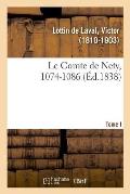 Le Comte de Nety, 1074-1086. Tome I