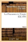 Les Prisonniers Du Temple. Tome 2