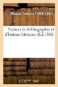 Notices de Bibliographie Et d'Histoire Litt?raire