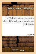 Le Cabinet des manuscrits de la Biblioth?que imp?riale. Volume 2