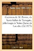 Gu?rison de Mademoiselle Marie Poirier, de Saint-Aubin de Terregate