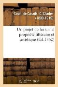 Un projet de loi sur la propri?t? litt?raire et artistique