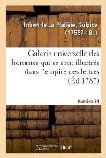 Galerie Universelle Des Hommes Qui Se Sont Illustr?s Dans l'Empire Des Lettres. Num?ro 64