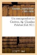 Un correspondant de Cic?ron, Ap. Claudius Pulcher