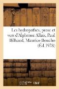 Les Hydropathes, Prose Et Vers d'Alphonse Allais, Paul Bilhaud, Maurice Boucho: Laurent Tailhade, Une Saison ? La Sant?, La Petite Boh?me