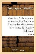 Khamissa, Mdaourouch, Announa, Fouilles Ex?cut?es Par Le Service Des Monuments Historiques d'Alg?rie