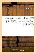 Congr?s de Viticulture, 7-9 Juin 1927, Rapport G?n?ral