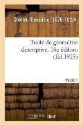 Trait? de G?om?trie Descriptive ? l'Usage Des ?l?ves de 1?re C Et D Et Des Candidats Au Baccalaur?at