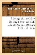 Mariage Civil de Mlle H?l?ne Bernot Avec M. Claude Aveline, 10 Mars 1923