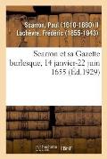 Scarron Et Sa Gazette Burlesque, 14 Janvier-22 Juin 1655
