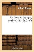 Un Mois en Espagne, octobre 1846