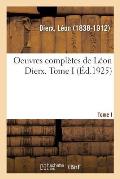 Oeuvres Compl?tes de L?on Dierx. Tome I