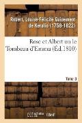 Rose Et Albert Ou Le Tombeau d'Emma. Tome 3