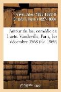 Autour Du Lac, Com?die En 1 Acte. Vaudeville, Paris, 1er D?cembre 1868
