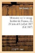 M?moire Sur Le Croup. Institut de France, Classe Des Sciences Math?matiques Et Physiques: 22, 29 Juin Et 6 Juillet 1807