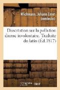 Dissertation Sur La Pollution Diurne Involontaire. Traduite Du Latin