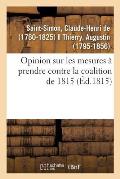 Opinion Sur Les Mesures ? Prendre Contre La Coalition de 1815
