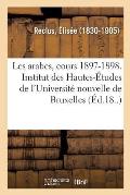 Les Arabes, Cours 1897-1898. Institut Des Hautes-?tudes de l'Universit? Nouvelle de Bruxelles: 6e Conf?rence