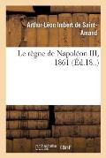 Le r?gne de Napol?on III, 1861