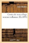 Contes de Mon Village, Moeurs Wallonnes