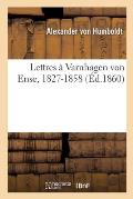 Lettres ? Varnhagen Von Ense, 1827-1858