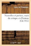 Nouvelles Et Po?sies, Essais de Critique Et d'Histoire