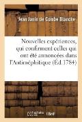 Nouvelles Exp?riences, Qui Confirment Celles Qui Ont ?t? Annonc?es Dans l'Antim?phitique