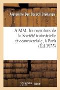 A MM. Les Membres de la Soci?t? Industrielle Et Commerciale, ? Paris: Lettre ? Victor Et Gustave Laurent Mayer, Septembre 1835