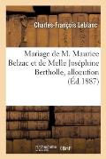 Mariage de M. Maurice Belzac Et de Melle Jos?phine Bertholle, Allocution: Eglise St-Ferdinand-Des-Ternes