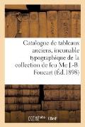 Catalogue de Tableaux Anciens, Incunable Typographique, Gravures, Livres d'Art Et Illustr?s