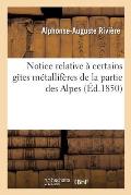 Notice Relative ? Certains G?tes M?tallif?res de la Partie Des Alpes