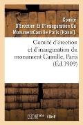 Comit? d'?rection Et d'Inauguration Du Monument Camille, Paris