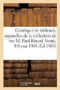 Catalogue de Tableaux Modernes, Aquarelles, Pastels Par Diaz, Harpignies, Lambert