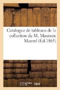 Catalogue de Tableaux de la Collection de M. Maximin Maurel