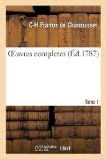 Oeuvres Completes. Tome 1
