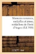 Monnaies Romaines, M?dailles Et Jetons, M?daillons de David d'Angers