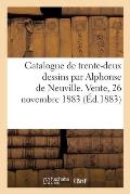 Catalogue de Dessins Par Alphonse de Neuville