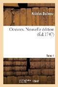Oeuvres. Tome 1. Nouvelle ?dition