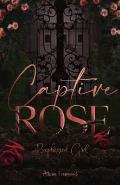 Captured Rose: Prophesied Girl